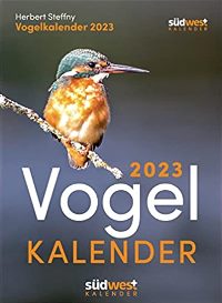 365 Tage Vogelkalender 2023 Herbert Steffny Sdwestverlag